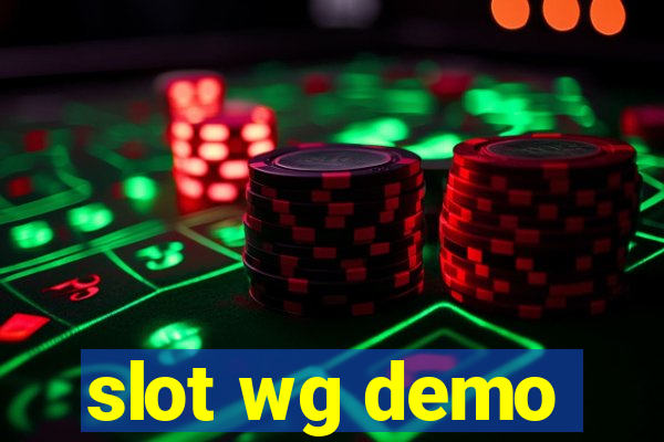 slot wg demo